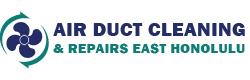 Air Duct Cleaning & Repairs East Honolulu